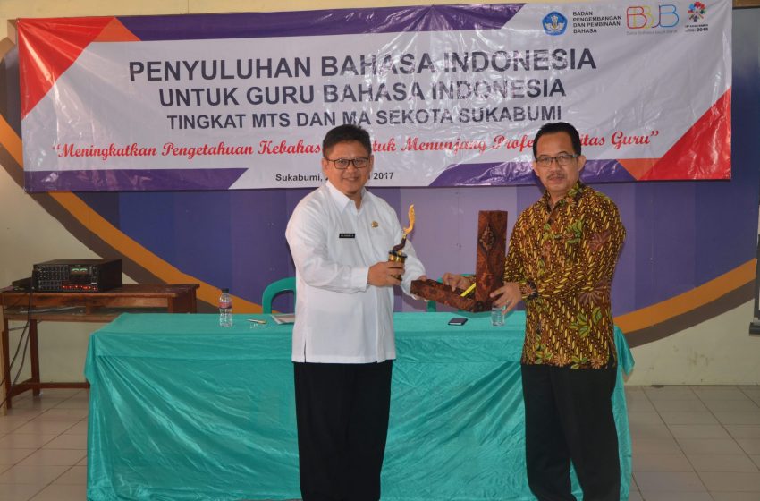  Penyuluhan Bahasa Indonesia untuk Guru MTs dan MA Kota Sukabumi