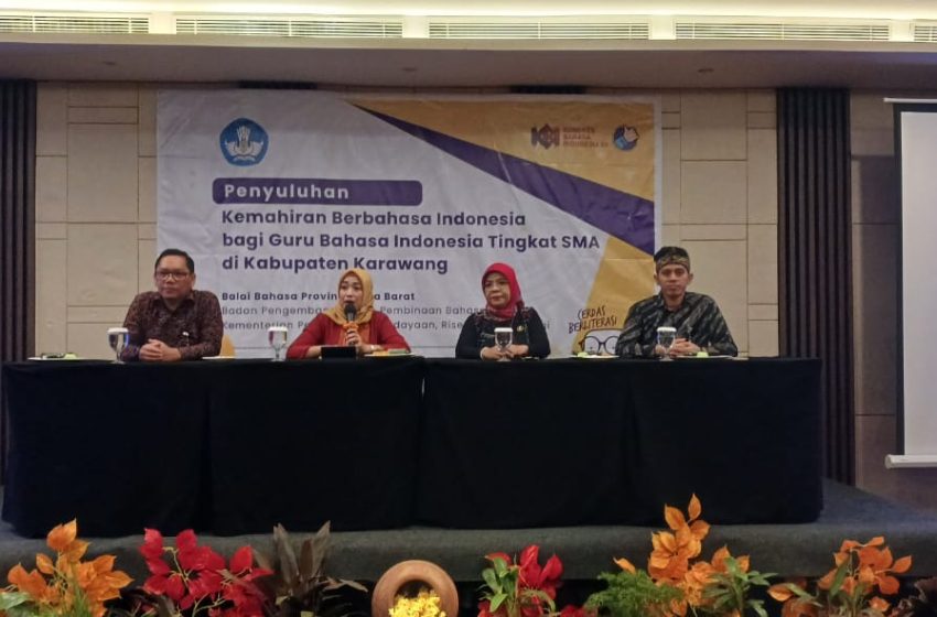  Penyuluhan Kemahiran Berbahasa Indonesia bagi Guru Bahasa Indonesia Tingkat SMA di Kabupaten Karawang